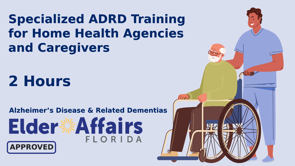 CEU course for healthcare professionals - Specialized ADRD Training for Home Health Agencies and Caregivers