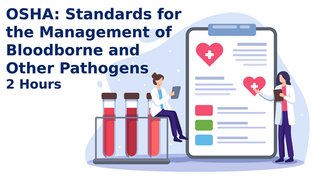 CEU course for healthcare professionals - OSHA: Standards for the Management of Bloodborne and Other Pathogens
